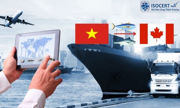 Canada - Thị trường tiềm năng cho cá ngừ Việt Nam xuất khẩu