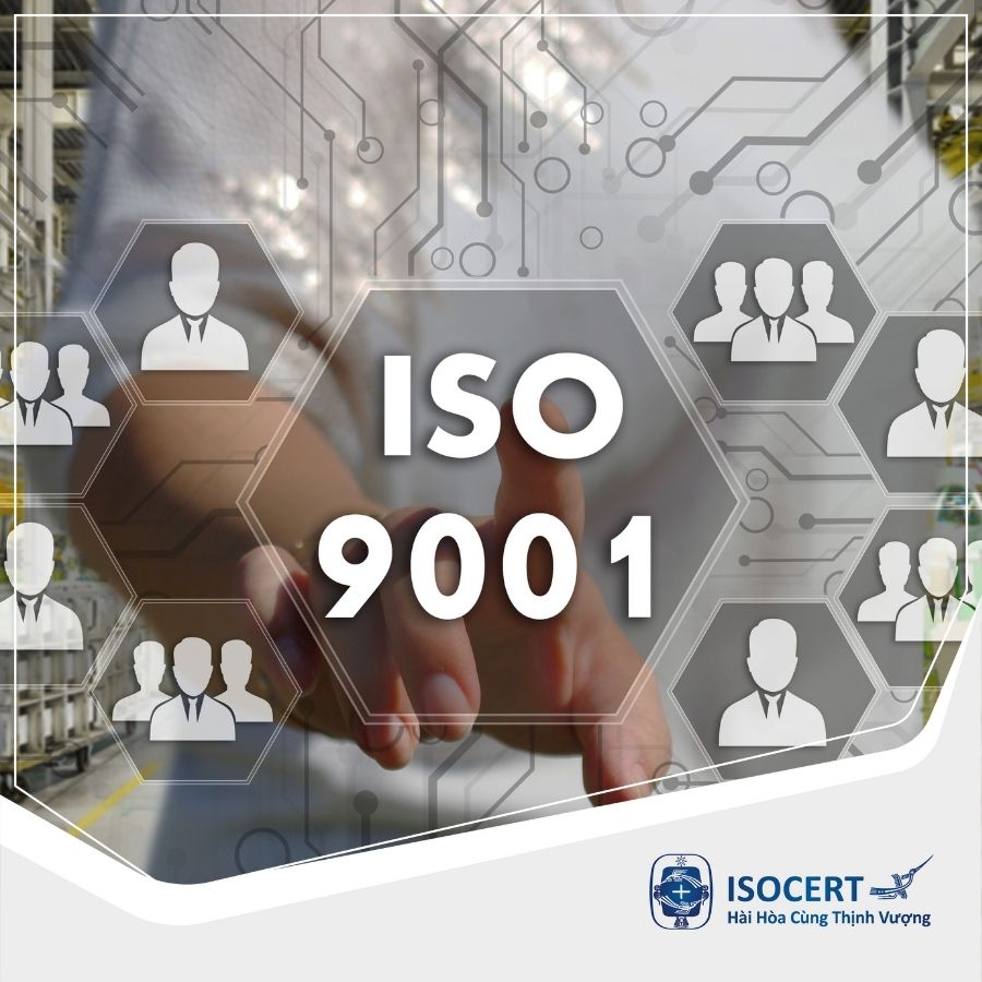 ISO 9001:2015 - Dịch vụ cấp Chứng nhận Hệ thống Quản lý Chất lượng (QMS)
